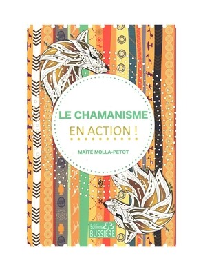 Le chamanisme en action !