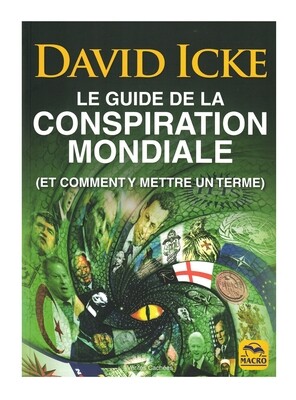 Le guide de la conspiration mondiale
