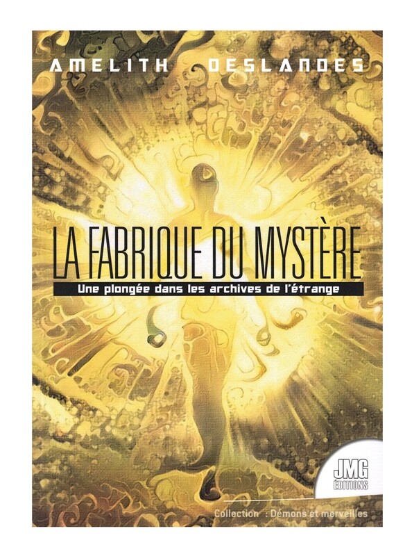 La fabrique du mystère