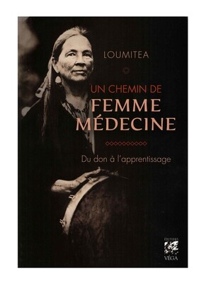 Un chemin de femme médecine