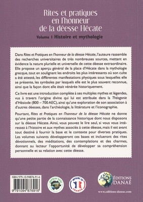 Rites et pratiques en l'honneur de la déesse Hécate Vol.1