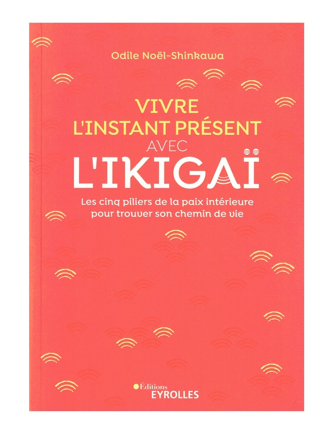 Vivre l&#39;instant present avec l&#39;Ikigai