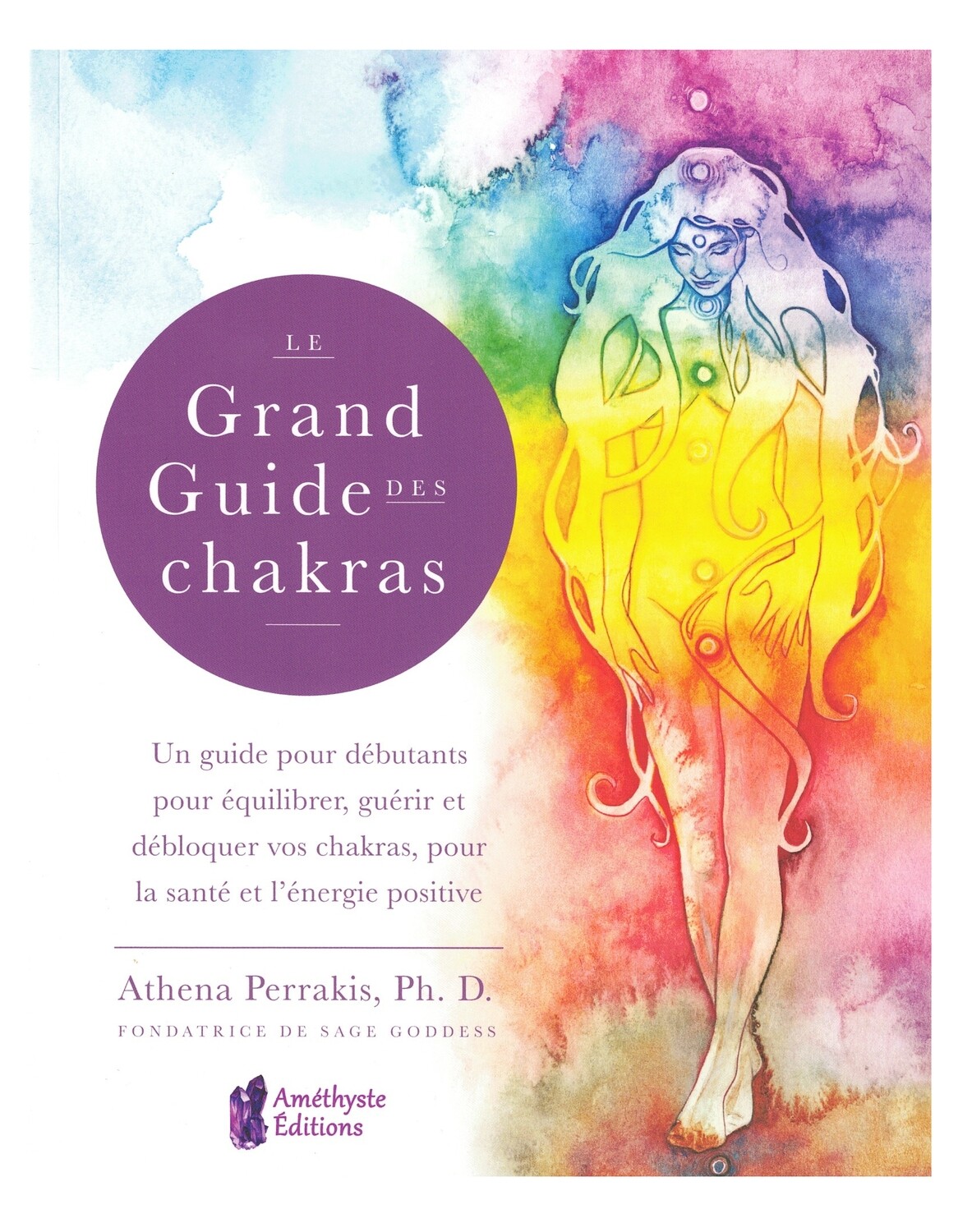 Le grand guide des Chakras