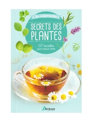Les indispensables secrets des plantes