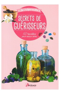 Les indispensables secrets de guérisseurs