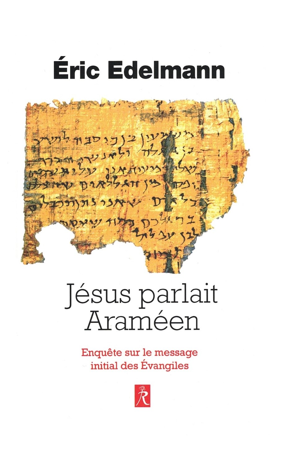 Jésus parlait Araméen
