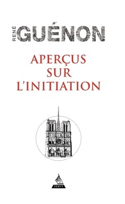 Aperçus sur l&#39;initiation - Rene Guenon