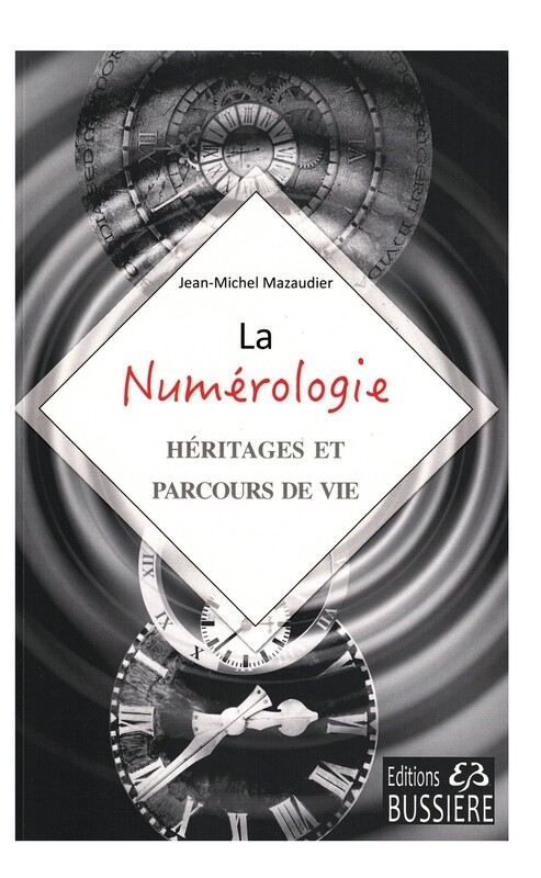 La Numérologie Héritages et parcours de vie