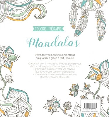 Mandalas 100 motifs A colorier pour plus de detente et de pleine conscience