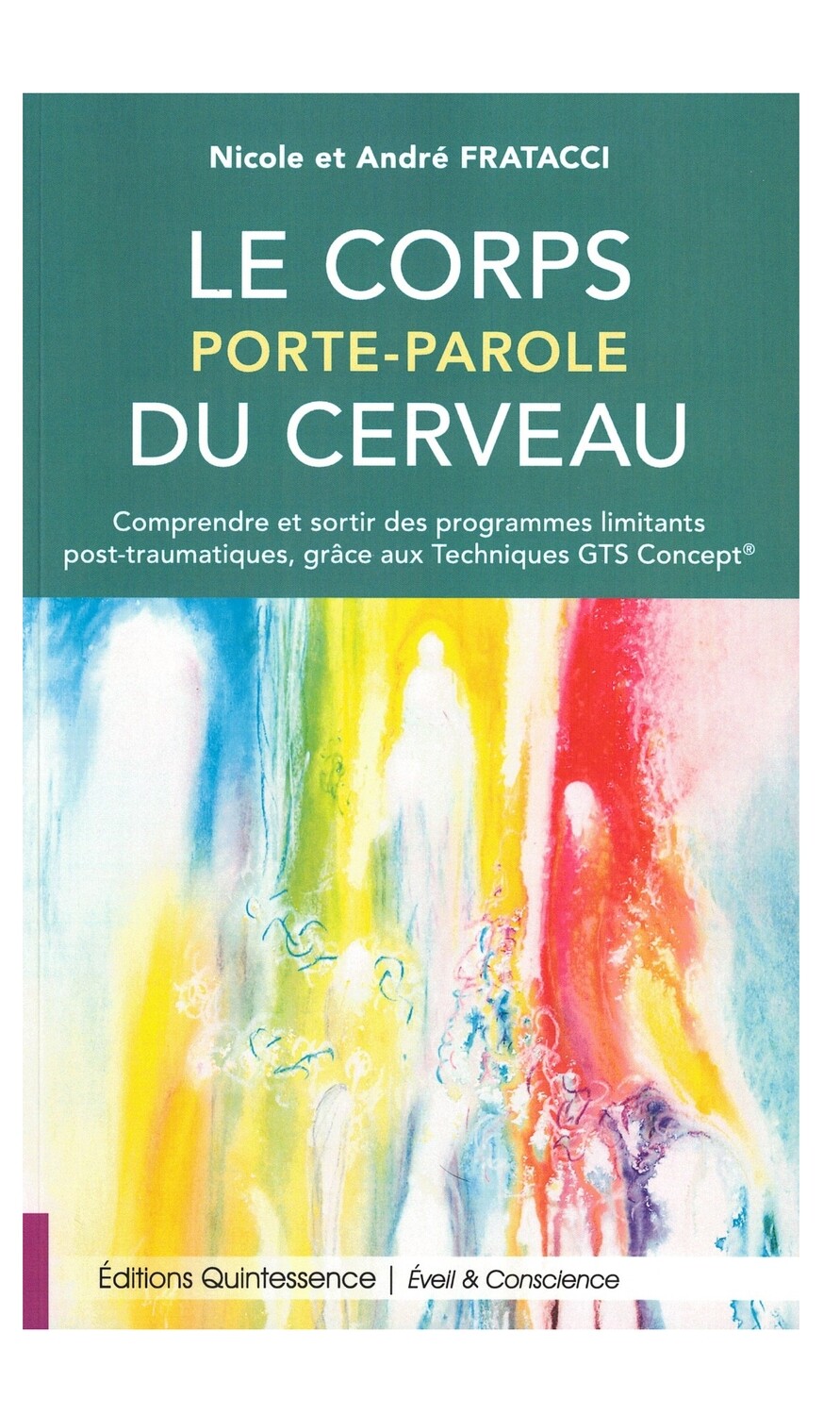 Le corps porte-parole du cerveau