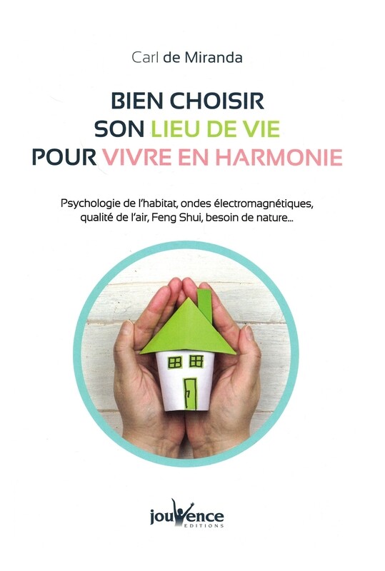 Bien choisir son lieu de vie pour vivre en harmonie