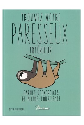 Trouvez votre paresseux intérieur