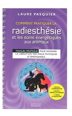 Comment pratiquer la radiesthésie et les soins énergétiques aux animaux