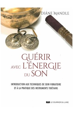 Guérir avec l&#39;énergie du son