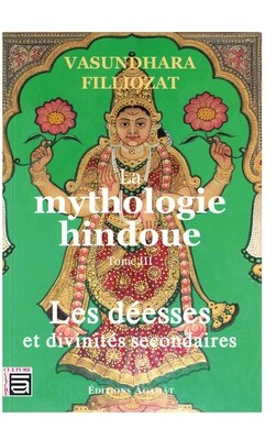 La mythologie Hindoue Tome III