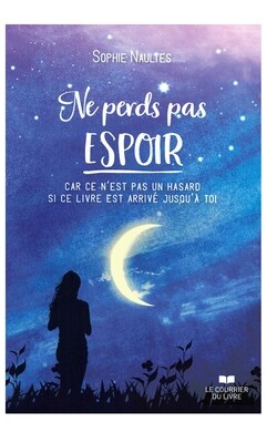 Ne perds pas espoir