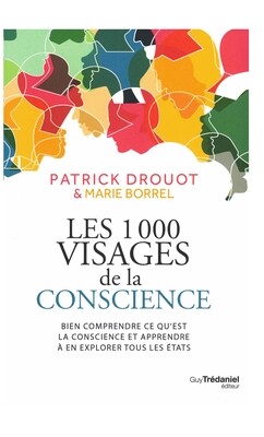 Les 1000 visages de la conscience