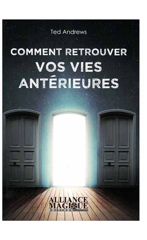 Comment retrouver vos vies antérieures