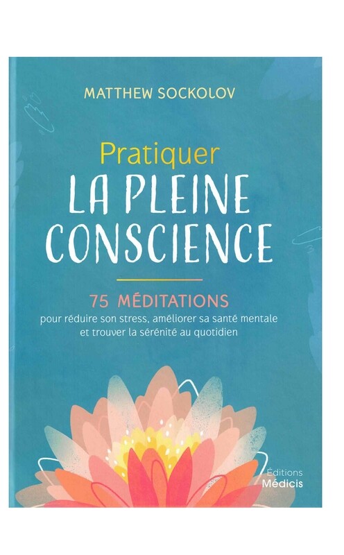 Pratiquer la pleine conscience