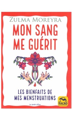 Mon sang me guérit