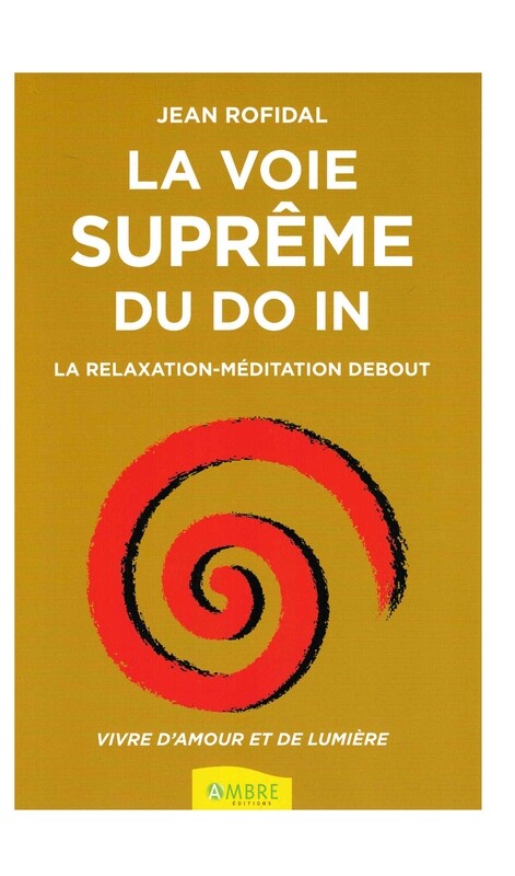 La voie suprême du do in