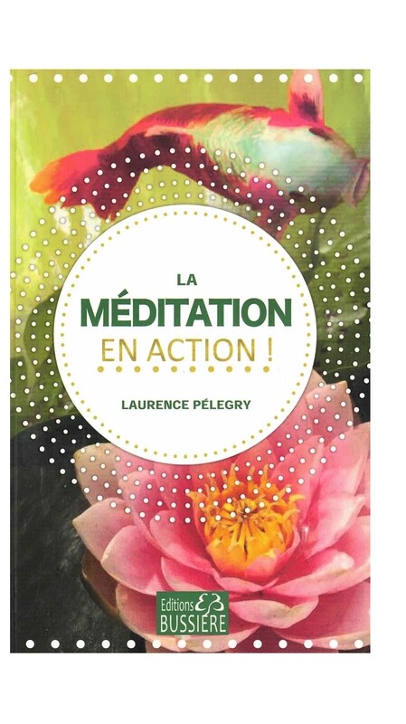 La méditation en action !