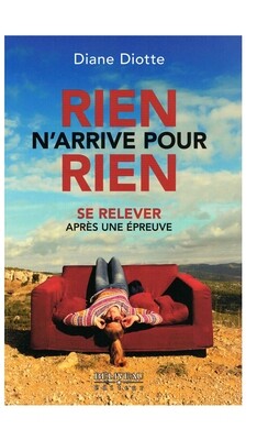 Rien n&#39;arrive pour rien