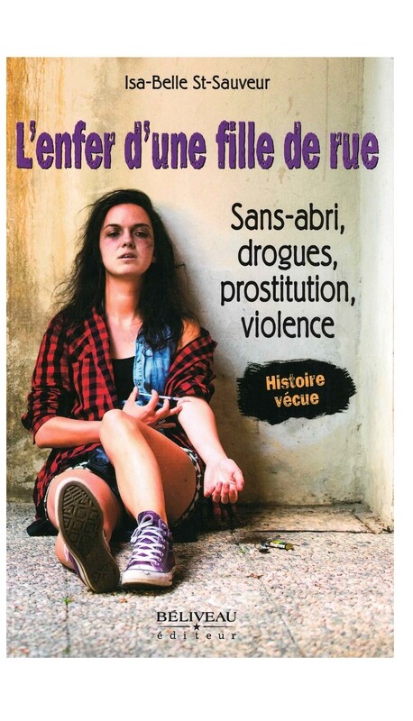 L&#39;enfer d&#39;une fille de rue