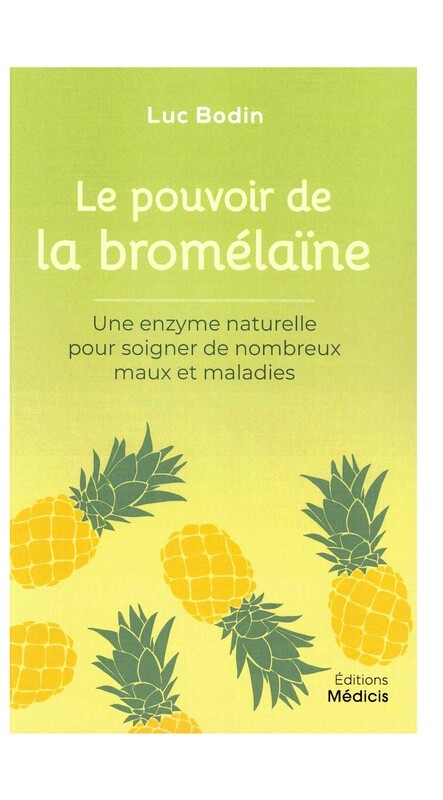 Le pouvoir de la bromelaïne