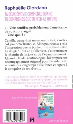 Ta deuxième vie commence quand tu comprends que tu n'en as qu'une