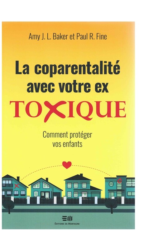 La coparentalité avec votre ex Toxique