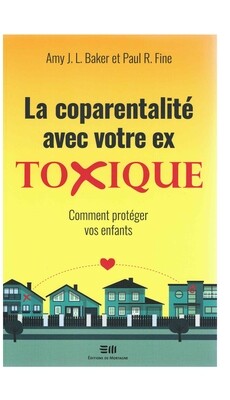 La coparentalité avec votre ex Toxique