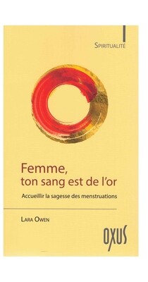 Femme, ton sang est de l&#39;or