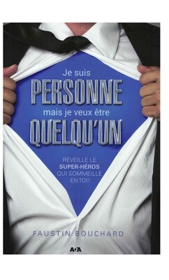 Je suis personne mais je veux etre quelqu&#39;un