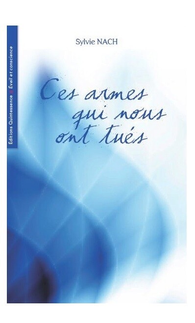 Ces armes qui nous ont tués