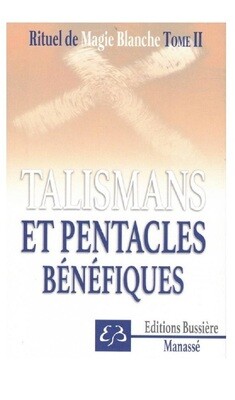 Rituel de magie blanche T2, Talismans et pentacles bénéfiques