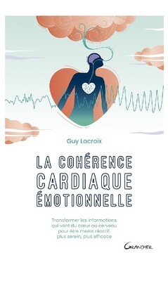 La cohérence cardiaque émotionnelle