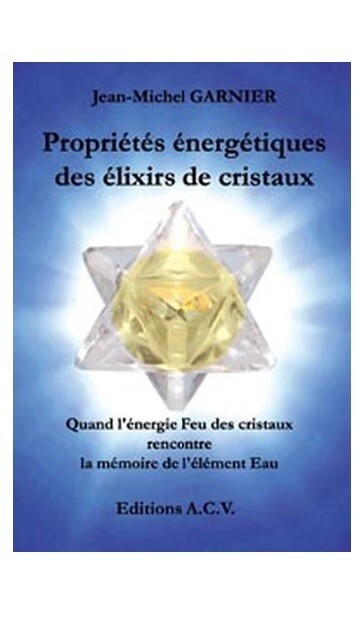 Propriétés énergétiques des élixirs de cristaux