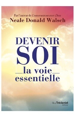 Devenir soi, la voie essentielle