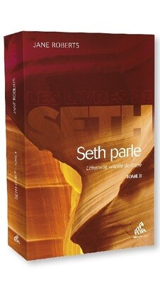 Seth parle l&#39;éternelle validité de l&#39;âme Tome 2