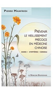Prevenir le vieillissement précoce en médecine chinoise