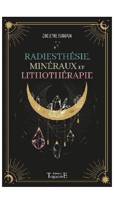 Radiesthésie, minéraux et lithothérapie