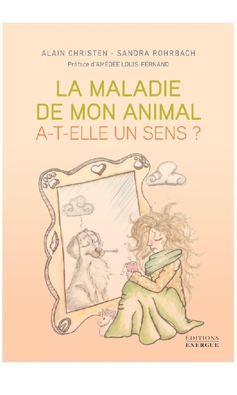La maladie de mon animal a-t-elle un sens ?