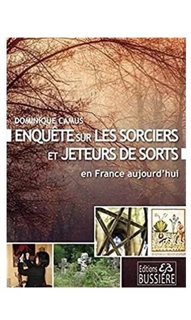 Enquête sur les sorciers et jeteurs de sorts