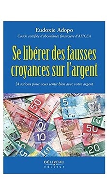 Se libérer des fausses croyances sur l&#39;argent