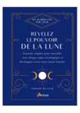 Révélez le pouvoir de la Lune