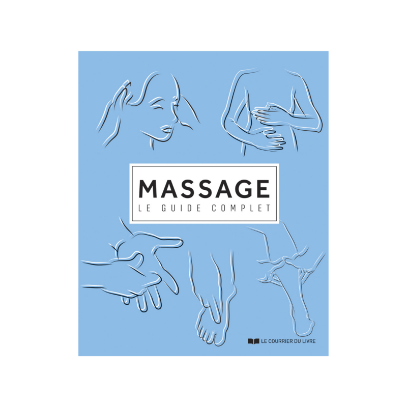 Massage - Le guide complet