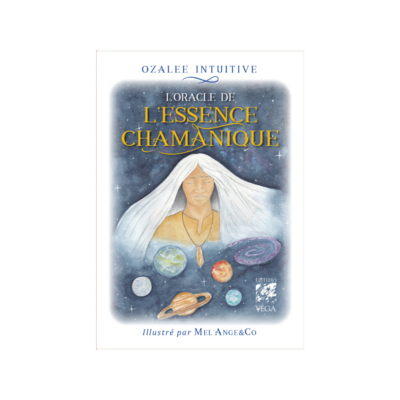 L&#39;oracle de l&#39;essence chamanique