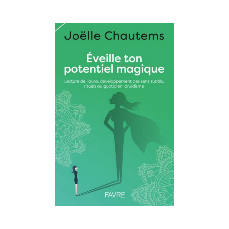Eveille ton potentiel magique