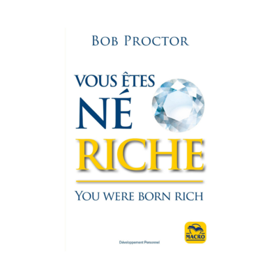 Vous êtes né riche